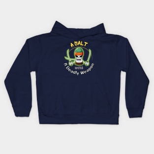 A Salt with A Deadly Weapon Kids Hoodie